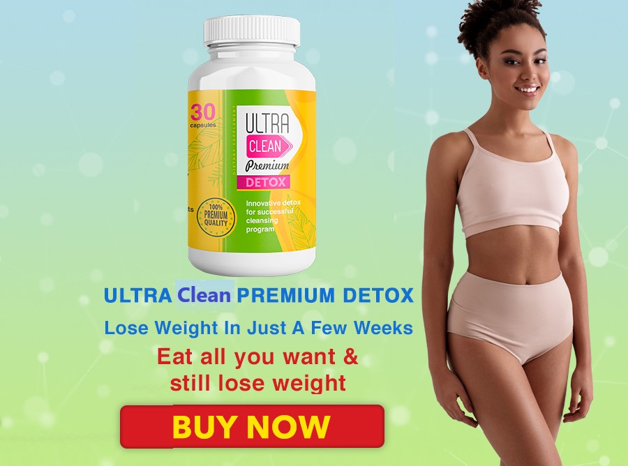 Ultra Clean PREMIUM DETOX | Eat all you want and still lose weight | Order now!
